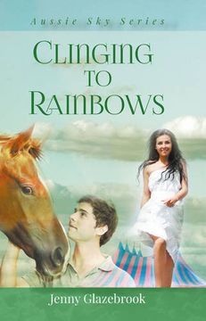 portada Clinging to Rainbows (Aussie Sky)