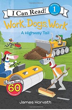 portada Work, Dogs, Work: A Highway Tail (I Can Read Level 1)