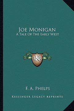 portada joe monigan: a tale of the early west (en Inglés)