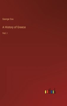 portada A History of Greece: Vol. I (en Inglés)