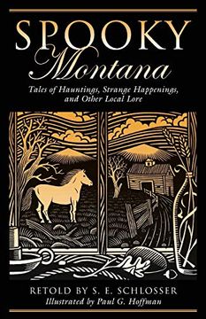 portada Spooky Montana: Tales of Hauntings, Strange Happenings, and Other Local Lore (en Inglés)