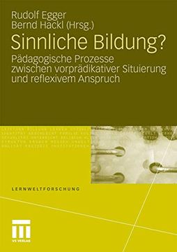 portada Sinnliche Bildung? Pädagogische Prozesse Zwischen Vorprädikativer Situierung und Reflexivem Anspruch (in German)