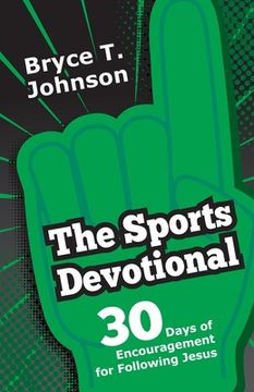 portada The Sports Devotional: 30 Days of Encouragement for Following Jesus (en Inglés)