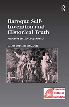 portada Baroque Self-Invention and Historical Truth: Hercules at the Crossroads (en Inglés)