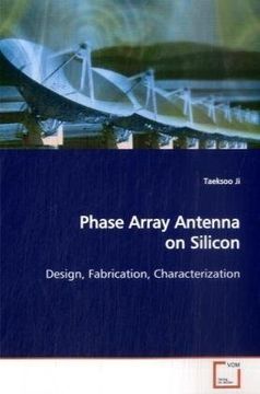 portada Phase Array Antenna on Silicon: Design, Fabrication, Characterization