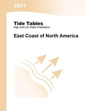 portada 2021 Tide Tables: East Coast of North America: East Coast of North & South America: East Coast of North & South America: (en Inglés)