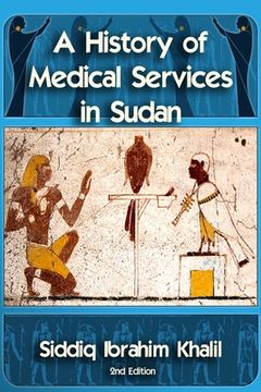 portada A Historty of Medical Services in Sudan (en Inglés)
