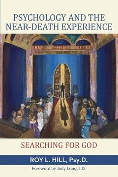 portada Psychology and the Near-Death Experience: Searching for God 