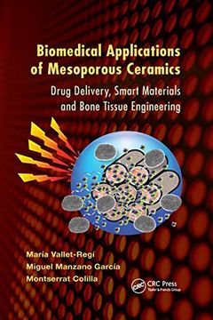 portada Biomedical Applications of Mesoporous Ceramics: Drug Delivery, Smart Materials and Bone Tissue Engineering (en Inglés)