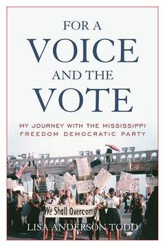 portada For a Voice and the Vote: My Journey with the Mississippi Freedom Democratic Party