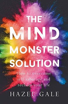 portada The Mind Monster Solution: How to Overcome Self-Sabotage and Reclaim Your Life (in English)