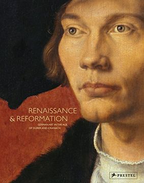 portada Renaissance and Reformation: German art in the age of Dürer and Cranach 