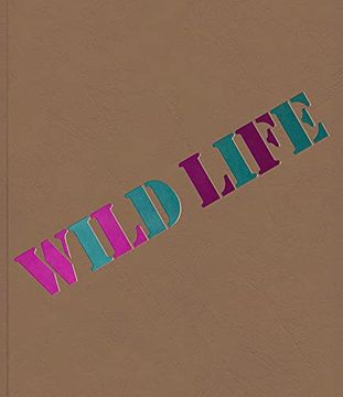 portada Wild Life: Elizabeth Murray & Jessi Reaves (en Inglés)