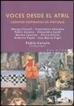 Libro Voces Desde El Atril Cuentos Inspirados En Pinturas, Varios Autores,  ISBN 9789509015623. Comprar en Buscalibre
