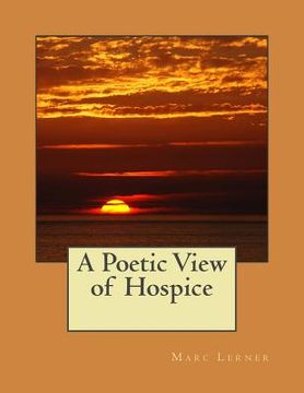portada A Poetic View of Hospice (en Inglés)