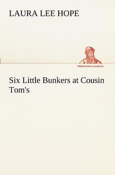 portada six little bunkers at cousin tom's (in English)