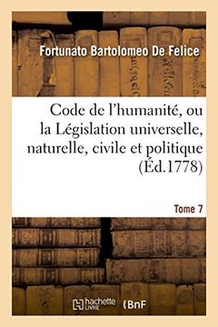 portada Code de l'humanité, ou la Législation universelle, naturelle, civile et politique Tome 7 (Sciences sociales)