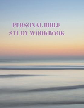 portada Personal Bible Study Workbook: 116 Pages Formated for Scripture and Study!