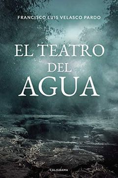 portada El Teatro del Agua (in Spanish)