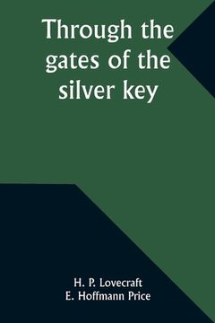 portada Through the gates of the silver key (en Inglés)