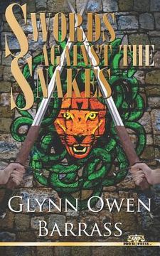 portada Swords Against The Snakes (en Inglés)