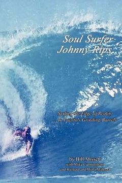 portada soul surfer johnny rips: surfing the edge of reality ... in puerto's grinding barrels