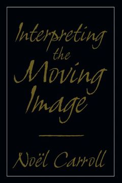 portada Interpreting the Moving Image Paperback (Cambridge Studies in Film) 