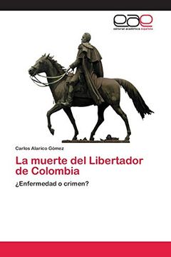 portada La Muerte del Libertador de Colombia