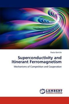 portada superconductivity and itinerant ferromagnetism (en Inglés)