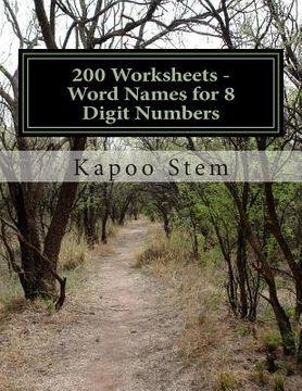 portada 200 Worksheets - Word Names for 8 Digit Numbers: Math Practice Workbook (in English)
