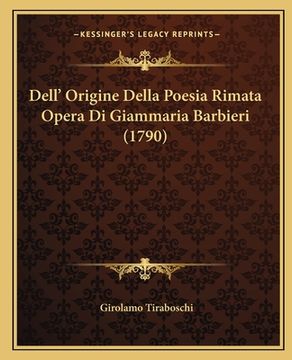 portada Dell' Origine Della Poesia Rimata Opera Di Giammaria Barbieri (1790) (in Italian)