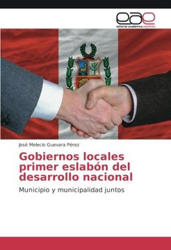 portada Gobiernos locales primer eslabón del desarrollo nacional: Municipio y municipalidad juntos
