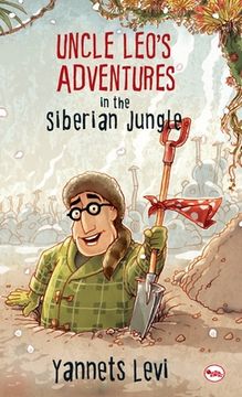portada Uncle Leo'S Adventures In The Siberian Jungle (en Inglés)