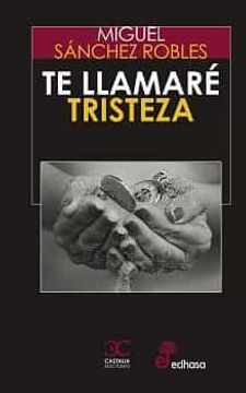 portada Te Llamare Tristeza (in Spanish)