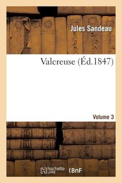 portada Valcreuse. Volume 3 (en Francés)