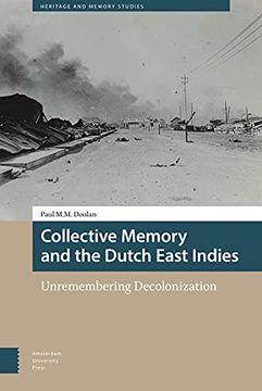 portada Collective Memory and the Dutch East Indies: Unremembering Decolonization (en Inglés)