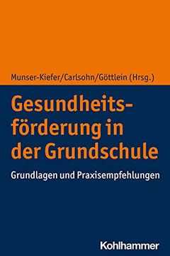 portada Gesundheitsforderung in Der Grundschule: Grundlagen Und Praxisempfehlungen (en Alemán)