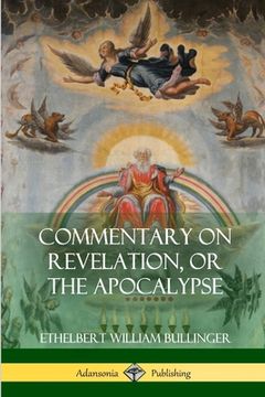 portada Commentary on Revelation, or the Apocalypse