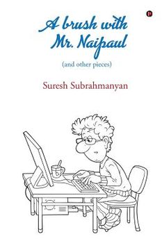 portada A Brush with Mr. Naipaul: (and Other Pieces)