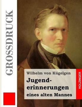 portada Jugenderinnerungen eines alten Mannes (Großdruck) (in German)