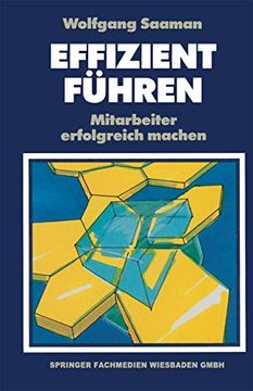 portada Effizient Führen: Mitarbeiter Erfolgreich Machen (en Alemán)