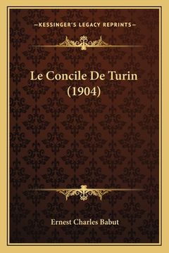 portada Le Concile De Turin (1904) (en Francés)