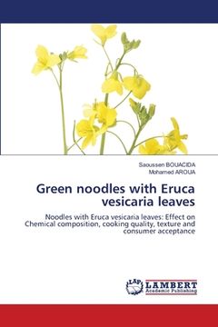 portada Green noodles with Eruca vesicaria leaves (en Inglés)