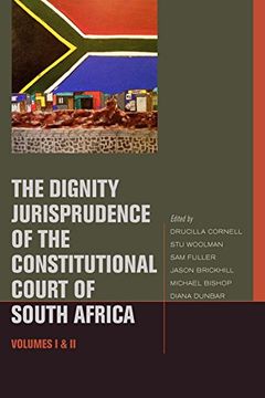 portada The Dignity Jurisprudence of the Constitutional Court of South Africa: Cases and Materials, Volumes i & ii (Just Ideas) (en Inglés)