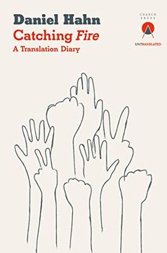 portada Catching Fire: A Translation Diary (Untranslated Series) (en Inglés)