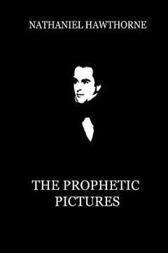 portada The Prophetic Pictures (en Inglés)