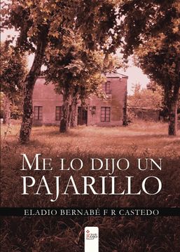 portada (I. B. D. ) me lo Dijo un Pajarillo (in Spanish)