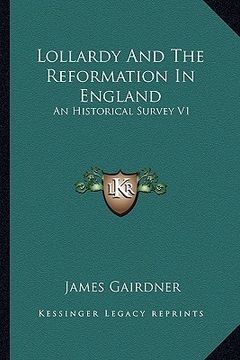 portada lollardy and the reformation in england: an historical survey v1 (en Inglés)