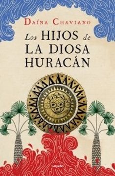 portada Los hijos de la Diosa Huracán (in Spanish)