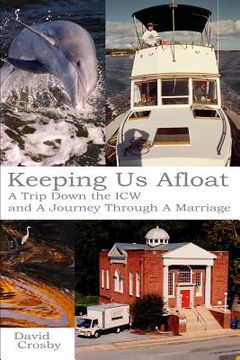 portada Keeping Us Afloat: A Trip down the ICW and a Journey Thru a Marriage (in English)